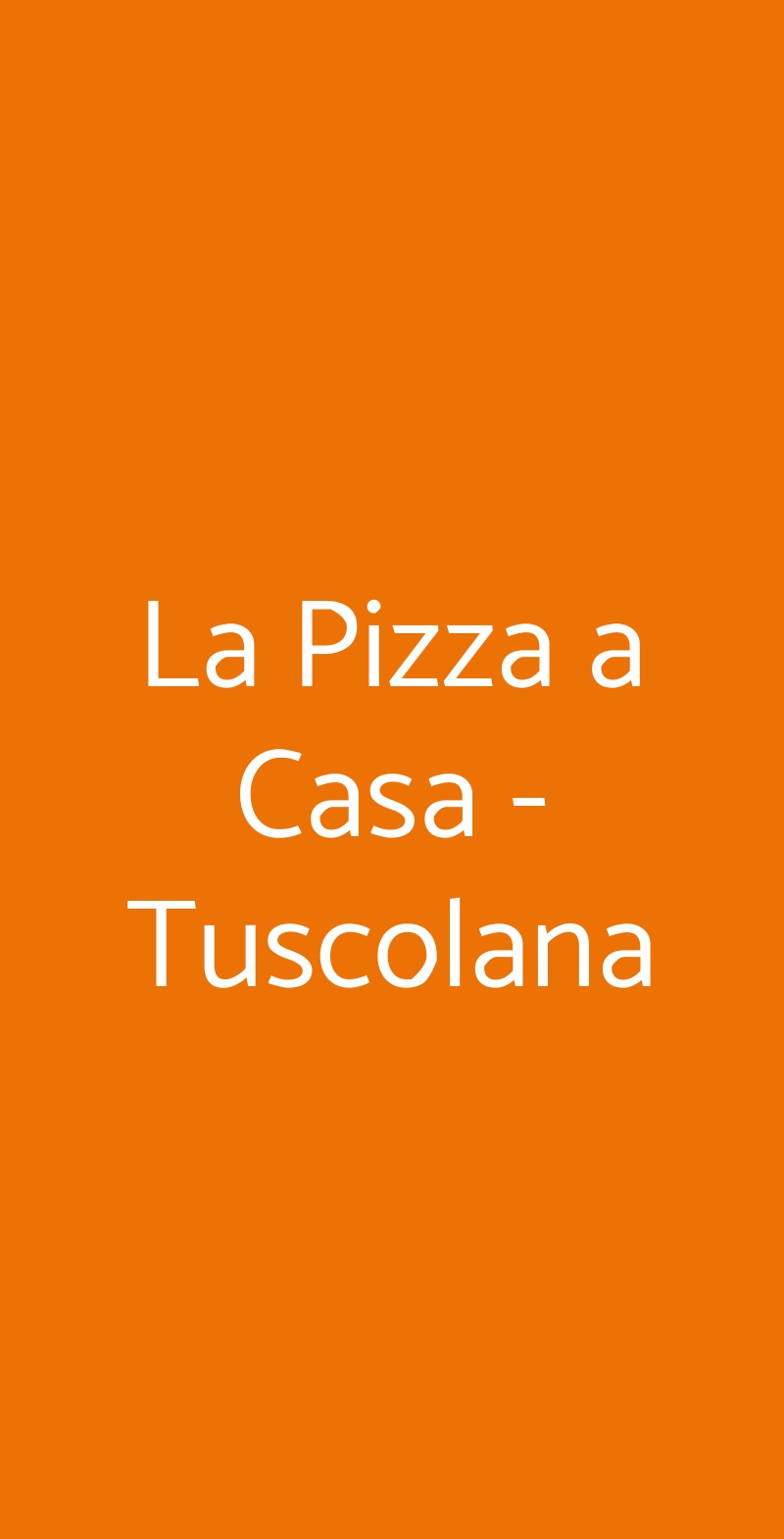 La Pizza a Casa - Tuscolana Roma menù 1 pagina
