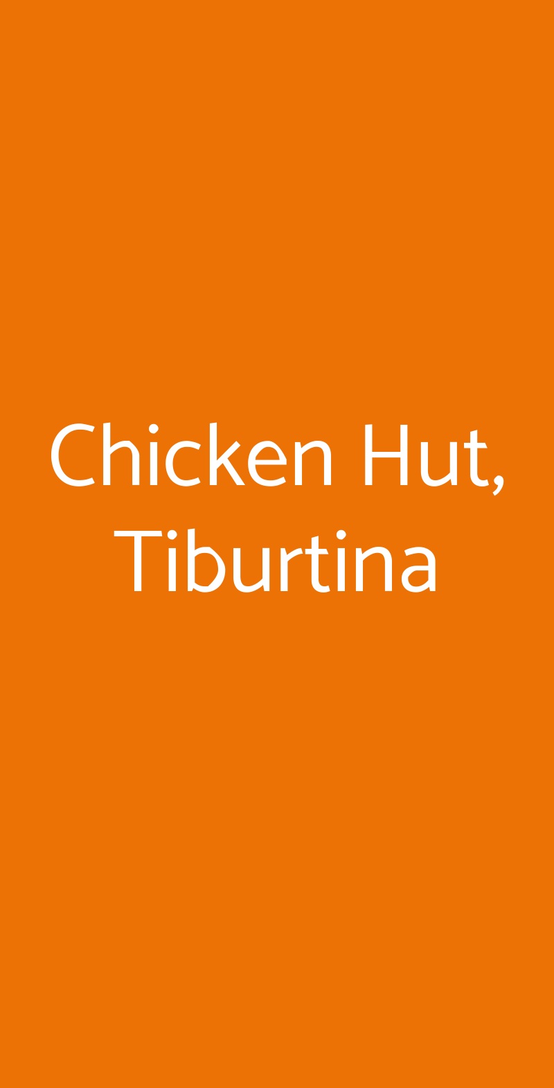 Chicken Hut, Tiburtina Roma menù 1 pagina