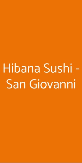 Hibana Sushi - San Giovanni, Roma