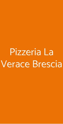 Pizzeria La Verace Brescia, Brescia
