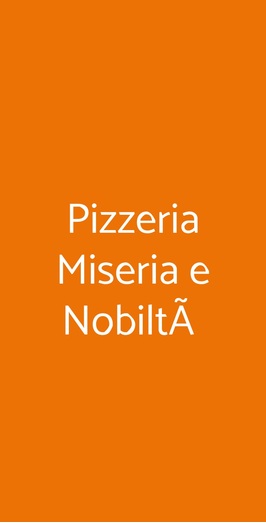 Pizzeria Miseria E NobiltÃ , Genova
