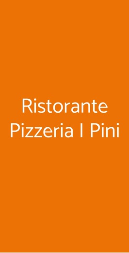 Ristorante Pizzeria I Pini, Impruneta