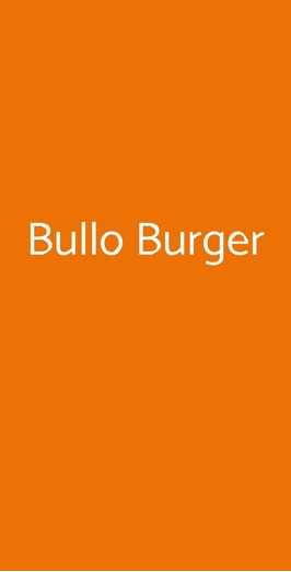 Bullo Burger, Marcianise