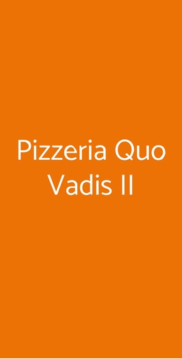 Pizzeria Quo Vadis Ii, Marino