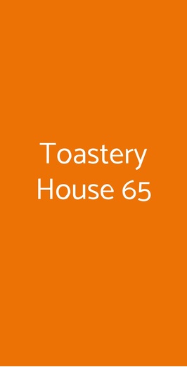 Toastery House 65, Trieste