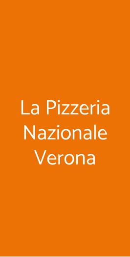 La Pizzeria Nazionale Verona, Verona