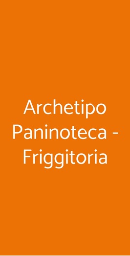 Archetipo Paninoteca - Friggitoria, Pollena Trocchia