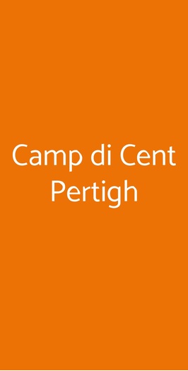 Camp Di Cent Pertigh, CARATE BRIANZA