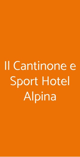 Il Cantinone E Sport Hotel Alpina, MADESIMO