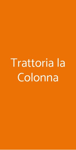 Trattoria La Colonna, ROTTOFRENO