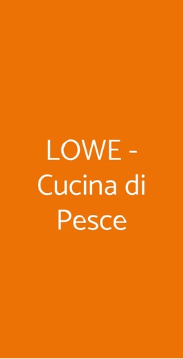 Lowe Cucina Di Pesce, Faenza