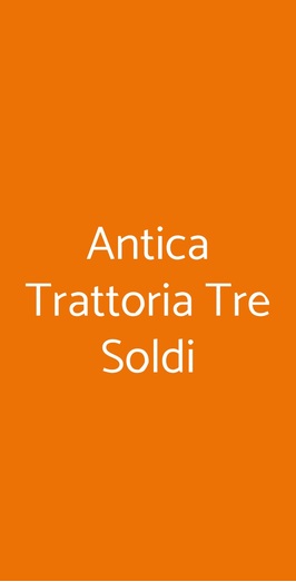 Antica Trattoria Tre Soldi