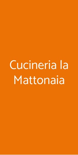 Cucineria La Mattonaia, Firenze