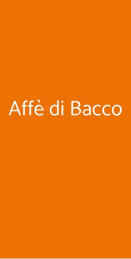 Affè Di Bacco, Firenze