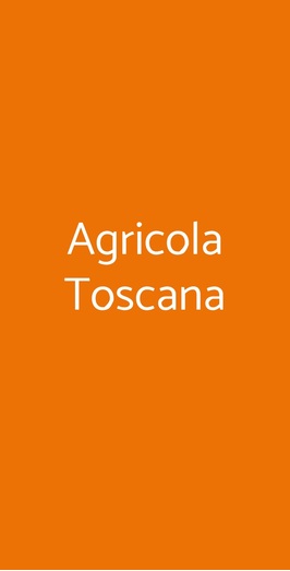 Agricola Toscana, Firenze