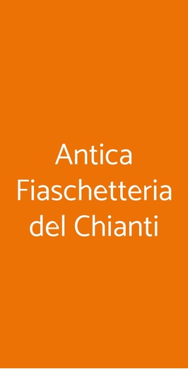 Antica Fiaschetteria Del Chianti, San Casciano in Val di Pesa