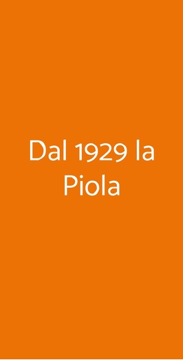 Dal 1929 La Piola, Torino