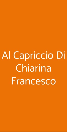 Al Capriccio Di Chiarina Francesco, Catania