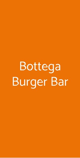 Bottega Burger Bar, Reggio Emilia
