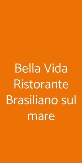 Bella Vida Ristorante Brasiliano Sul Mare, Genova menu