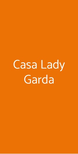 Casa Lady Garda, Garda
