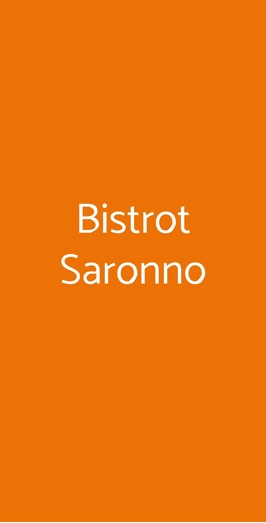 Bistrot Saronno, Saronno