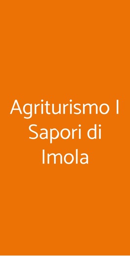 Agriturismo I Sapori Di Imola, Imola