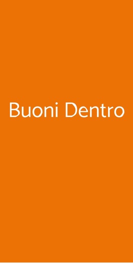 Buoni Dentro