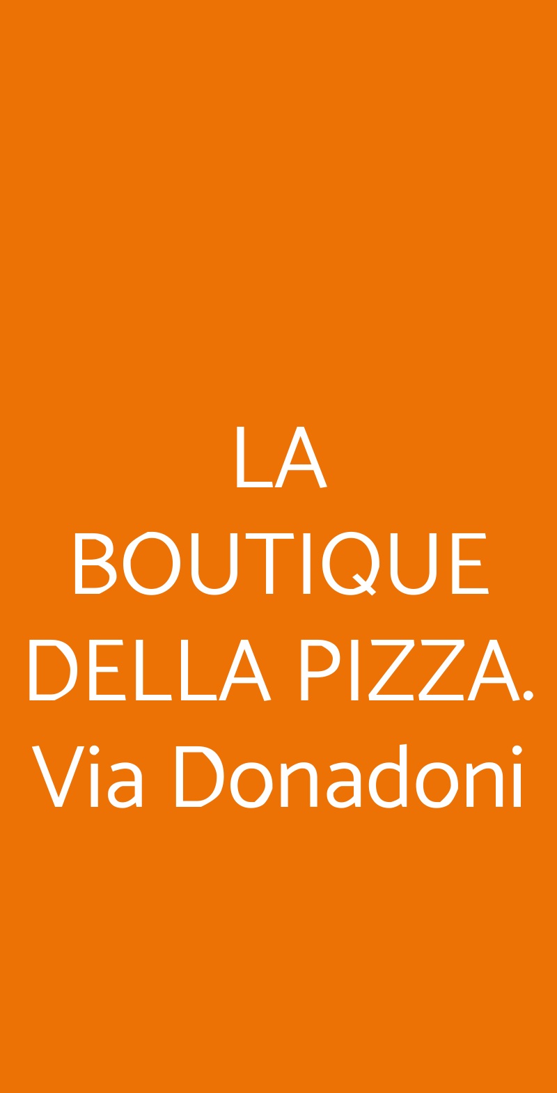 LA BOUTIQUE DELLA PIZZA. Via Donadoni Trieste menù 1 pagina