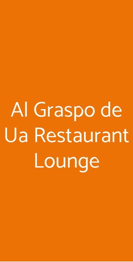 Al Graspo De Ua Restaurant Lounge, Venezia