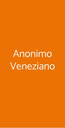 Anonimo Veneziano, Venezia