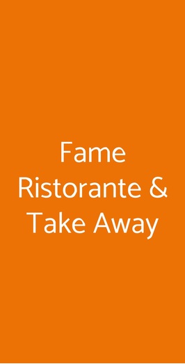 Fame Ristorante & Take Away, Roma