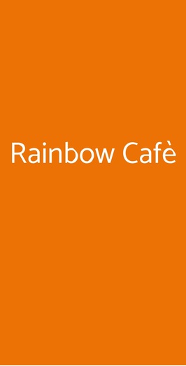 Rainbow Cafè, Roma