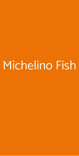 Michelino Fish, Roma