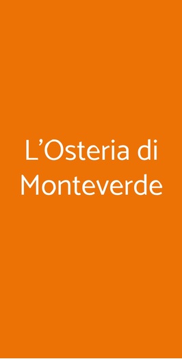 L'osteria Di Monteverde, Roma