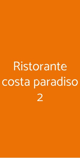 Ristorante Costa Paradiso 2, Roma