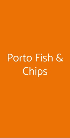 Porto Fish & Chips, Roma