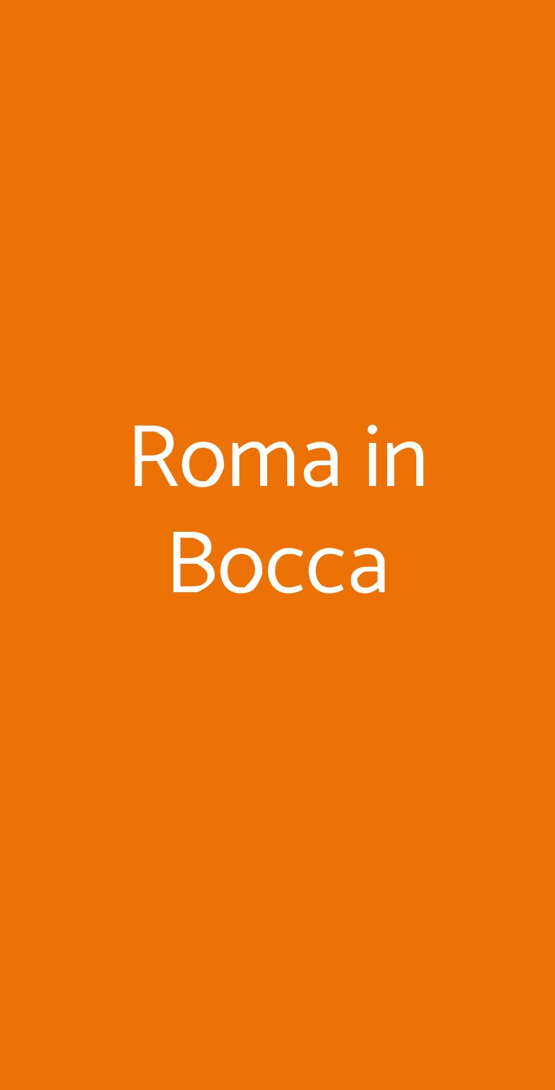 Roma In Bocca, Roma