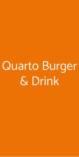 Quarto Burger & Drink, Roma