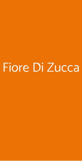 Fiore Di Zucca, Roma
