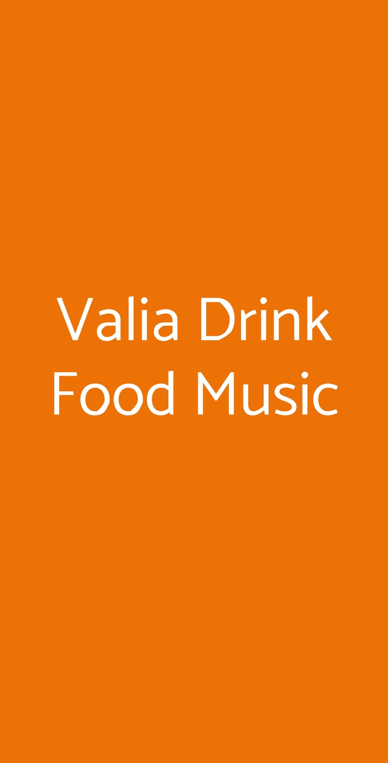 Valia Drink Food Music, Roma