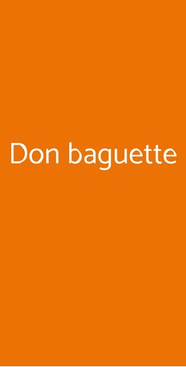 Don Baguette, Roma