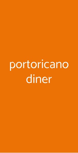 Portoricano Diner, Roma