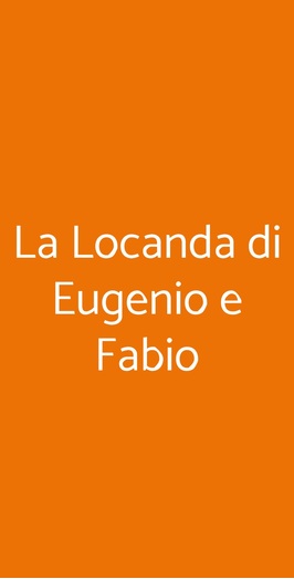La Locanda Di Eugenio E Fabio, Roma