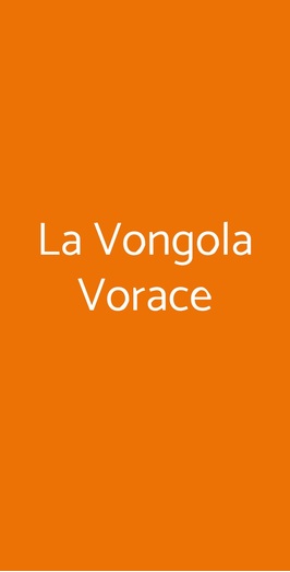 La Vongola Vorace, Roma