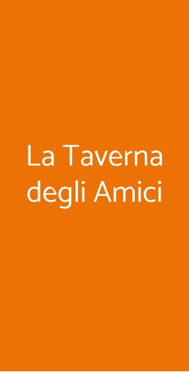 La Taverna Degli Amici, Roma