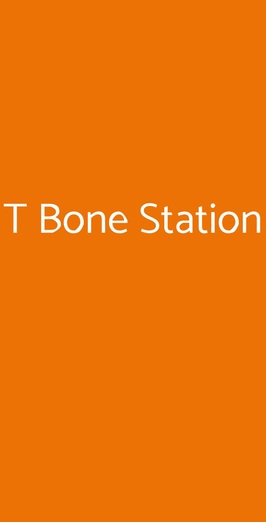 T Bone Station, Roma
