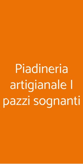 Piadineria Artigianale I Pazzi Sognanti, Roma