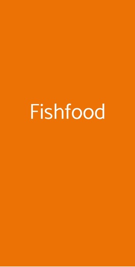 Fishfood, Roma