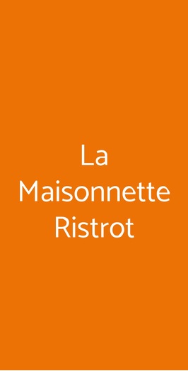 La Maisonnette Ristrot Roma Menu Prezzi Recensioni Del Ristorante